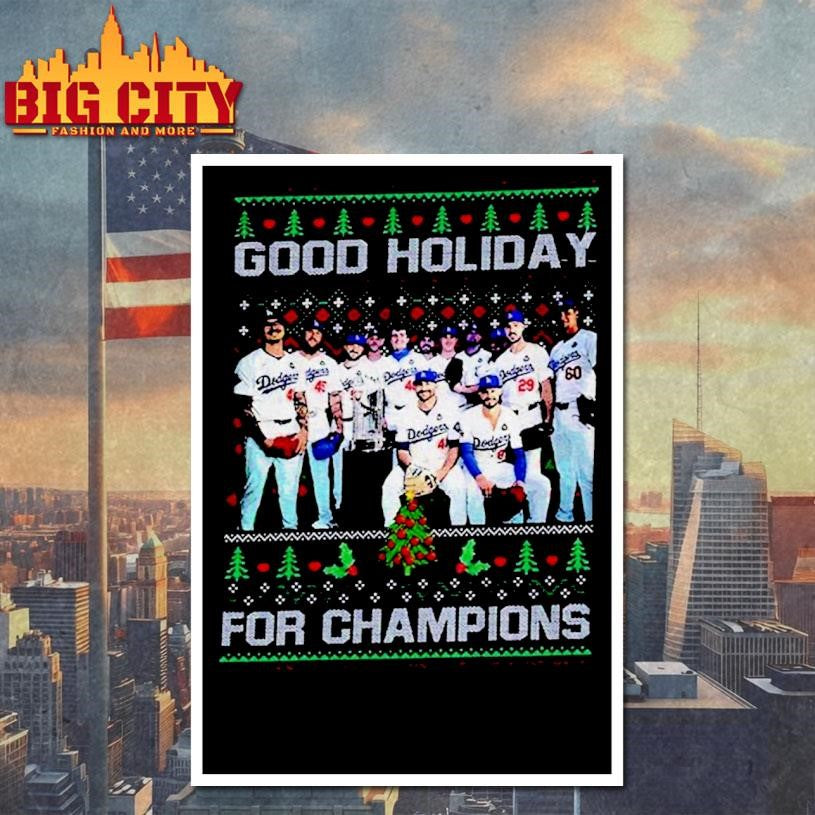 Dodgers Good Holiday For Champions 2025 Christmas Shirt
