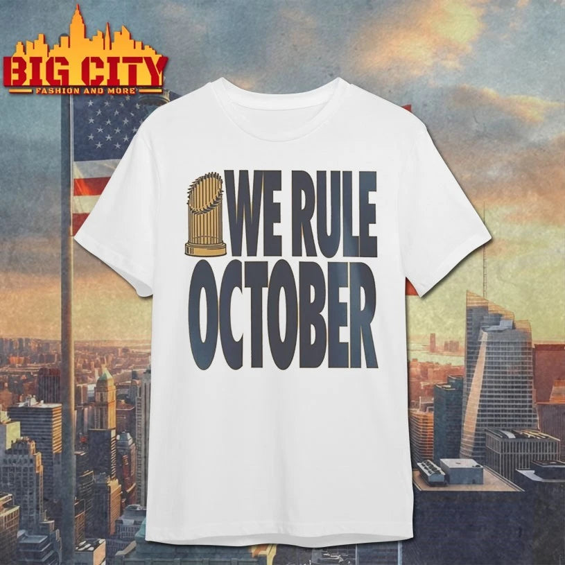Dodgers World Series Champions 2025 We Rule October Dodgers shirt