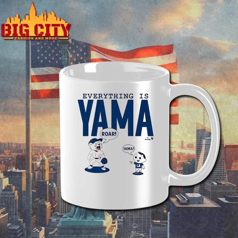 Dodgers Yoshinobu Yamamoto Everything Is Yama shirt
