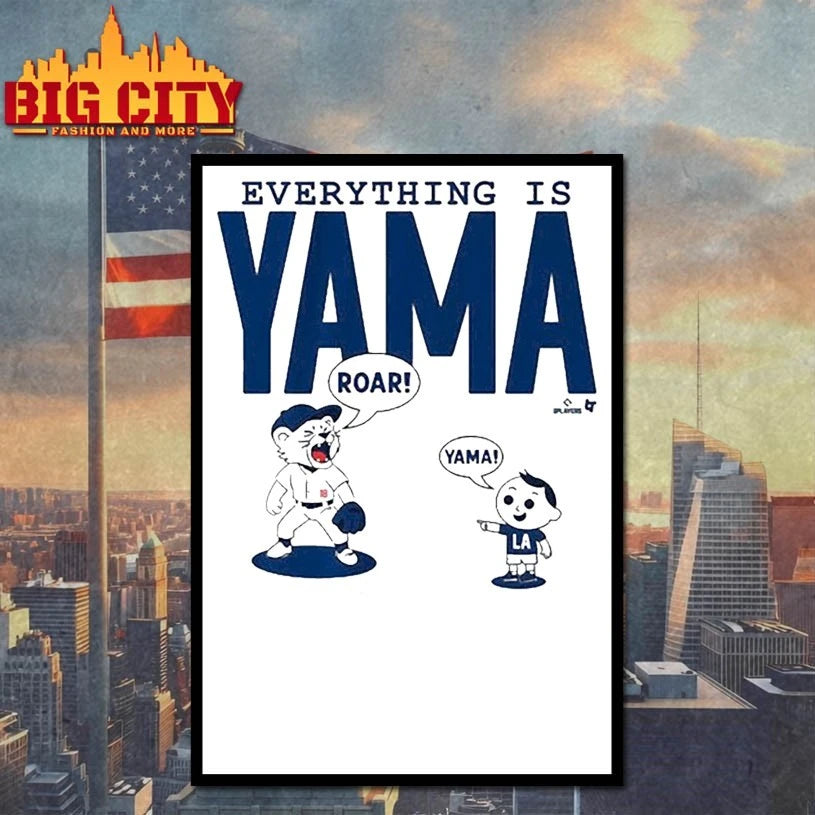 Dodgers Yoshinobu Yamamoto Everything Is Yama shirt
