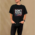 "Don't Blame Me, I Voted for Trump" Patriotic Print Statement T - Shirt for Trump Supporters