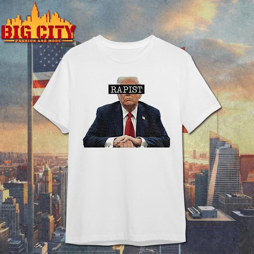 Donald Trump Rapist Progressive Liberal America Political Shirt