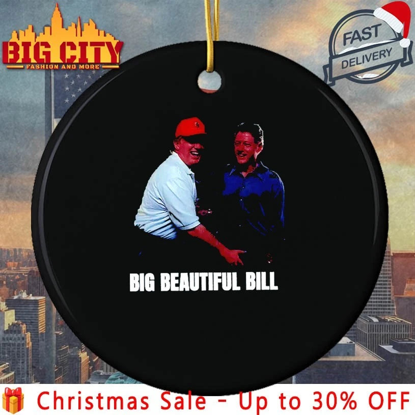 Donald Trump and Bill Clinton Bubba Big Beautiful Bill Shirt
