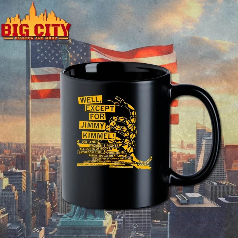 Don’t Tread On Me Except for Jimmy Kimmel shirts