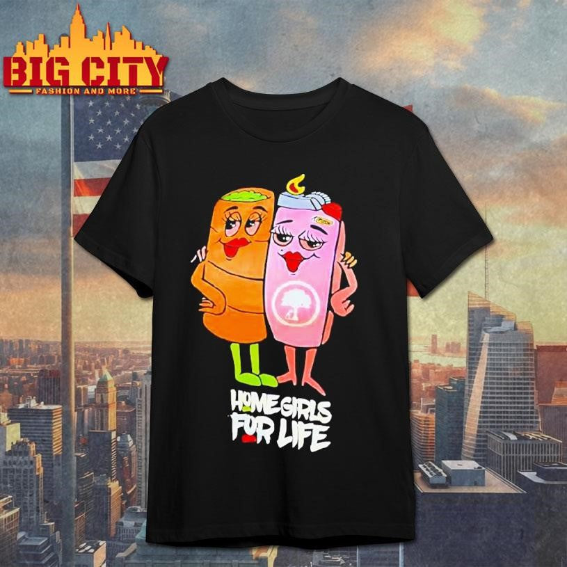 Dope.as.yola Push Trees Home Girls For Life Shirt