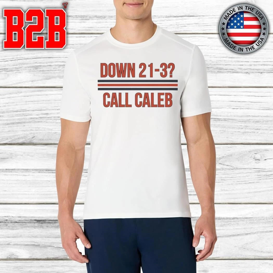 Down 21-3 Call Caleb Shirt