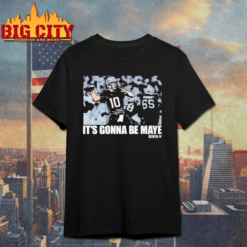 Drake Maye It’s Gonna Be Maye Shirt