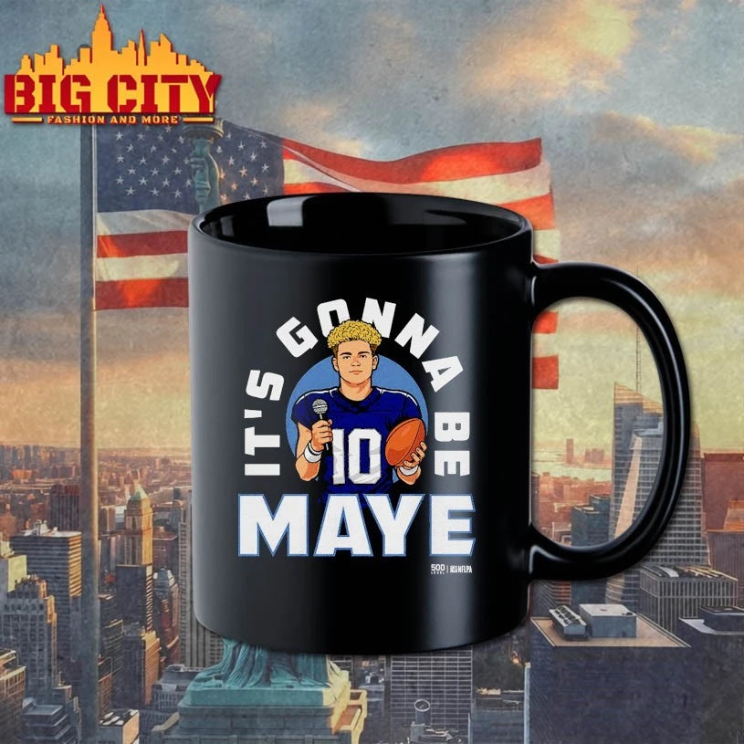 Drake Maye New England It’s Gonna Be Maye shirt