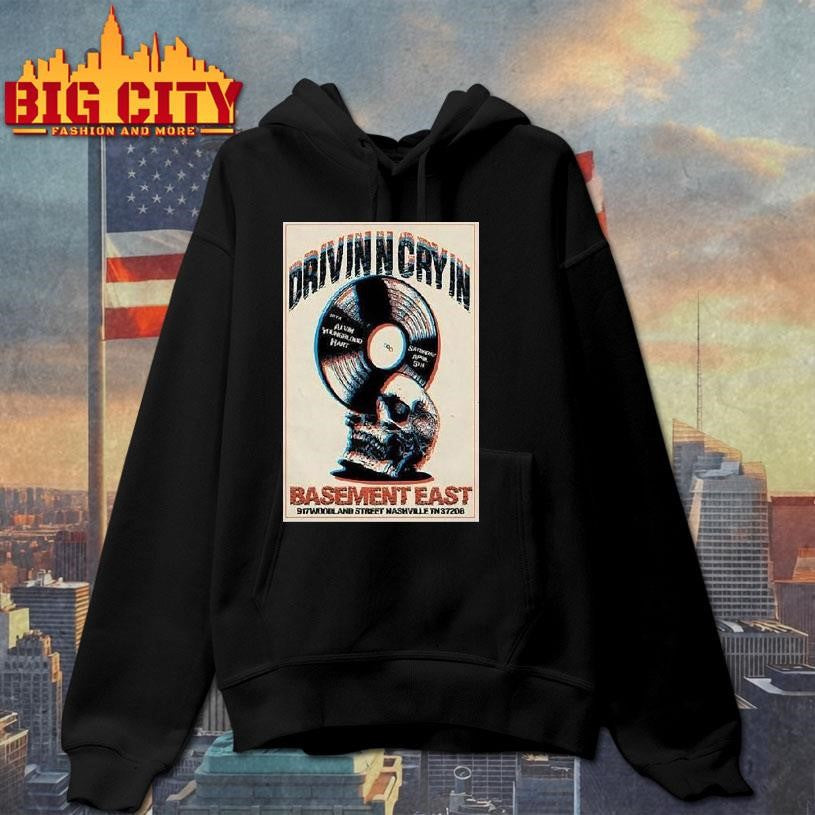 Drivin N Cryin The Basement East In Nashville, Tn April 5 2025 Tour Shirt
