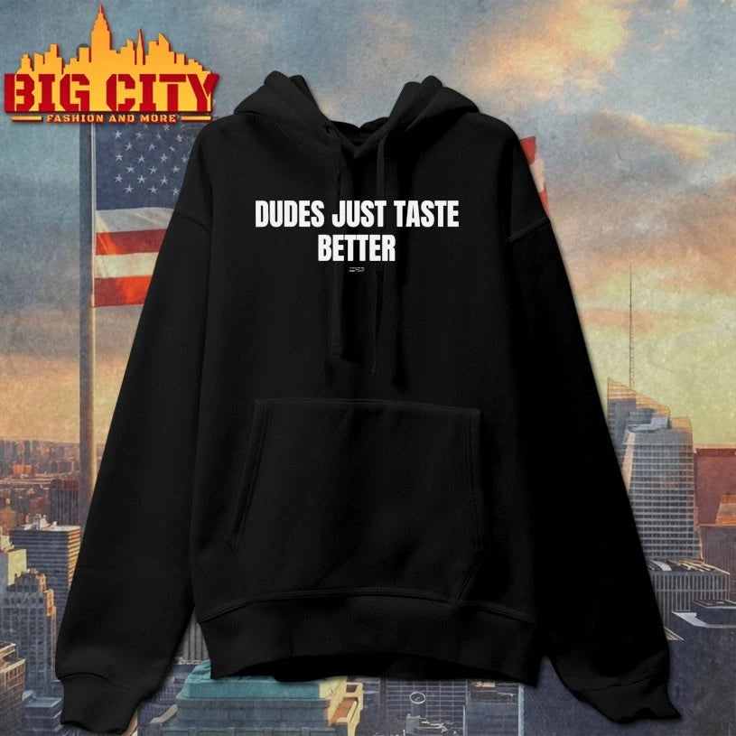 Dudes Just Taste Better Shirt