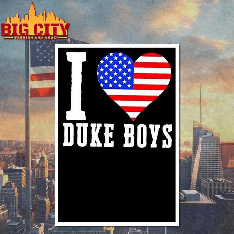 Duke Boys I Love Duke Boys Us Flag Shirt