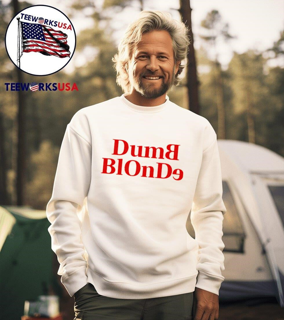 Dumb Blonde Shirt