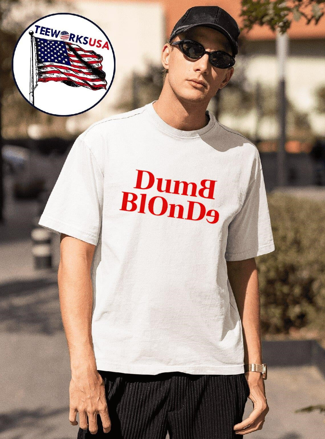 Dumb Blonde Shirt