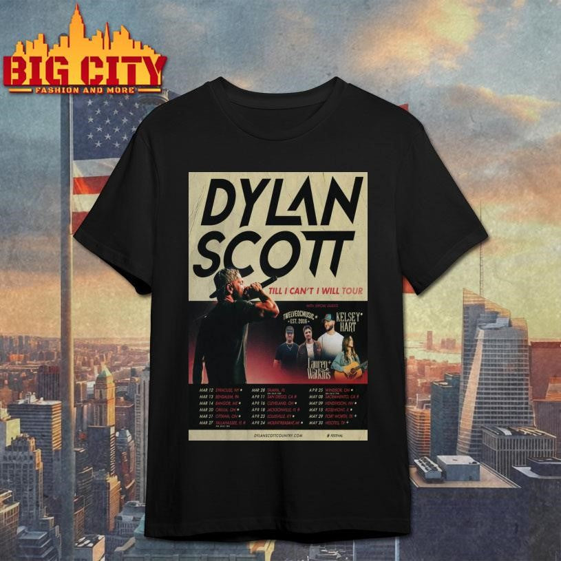 Dylan Scott Till I Can’t I Will Tour 2026 Poster Shirt