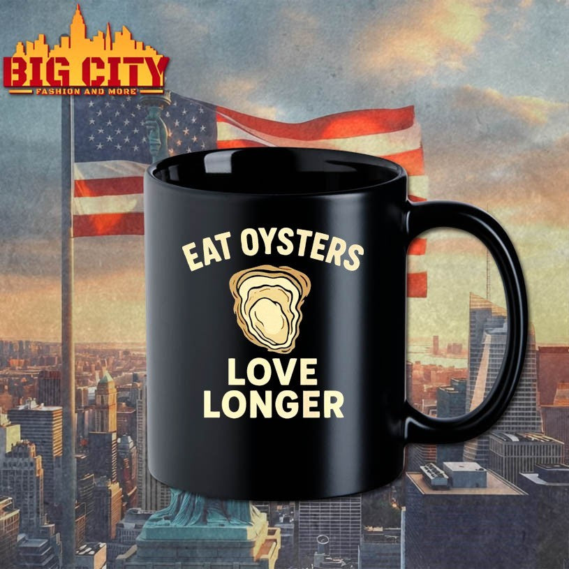 Eat Oysters Love Longer Shirt