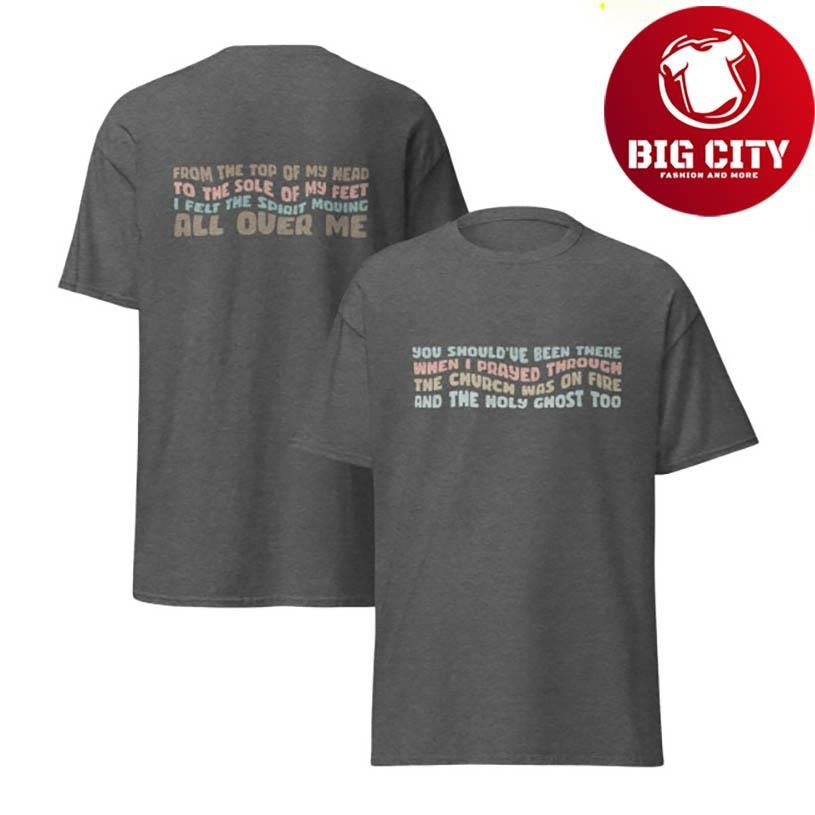 Eddie James Ministries You Should Have Been There Holy Ghost Two Sided Shirt