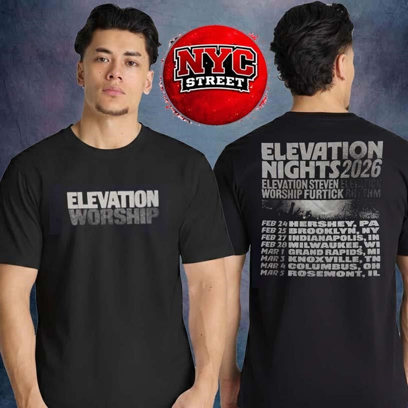 Elevation Worship Merch Elevation Nights Tour 2026 Tour Dates Two Sided Unisex Shirt