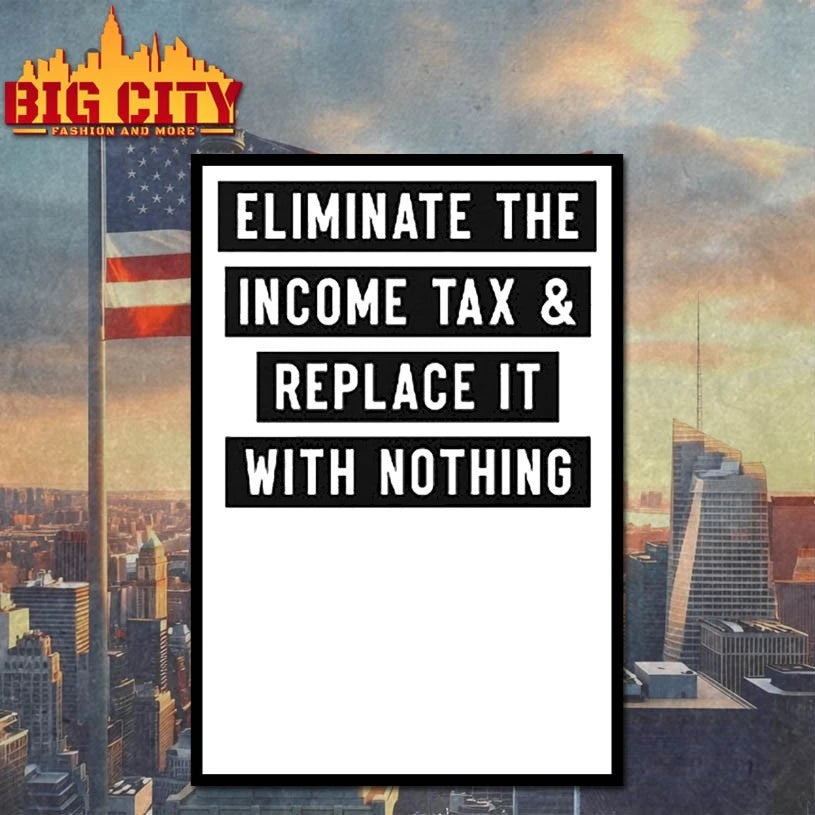 Eliminate The Income Tax And Replace It With Nothing shirt