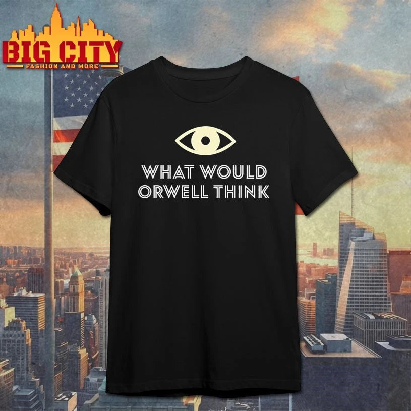 Elon Musk What Would Orwell Think shirt