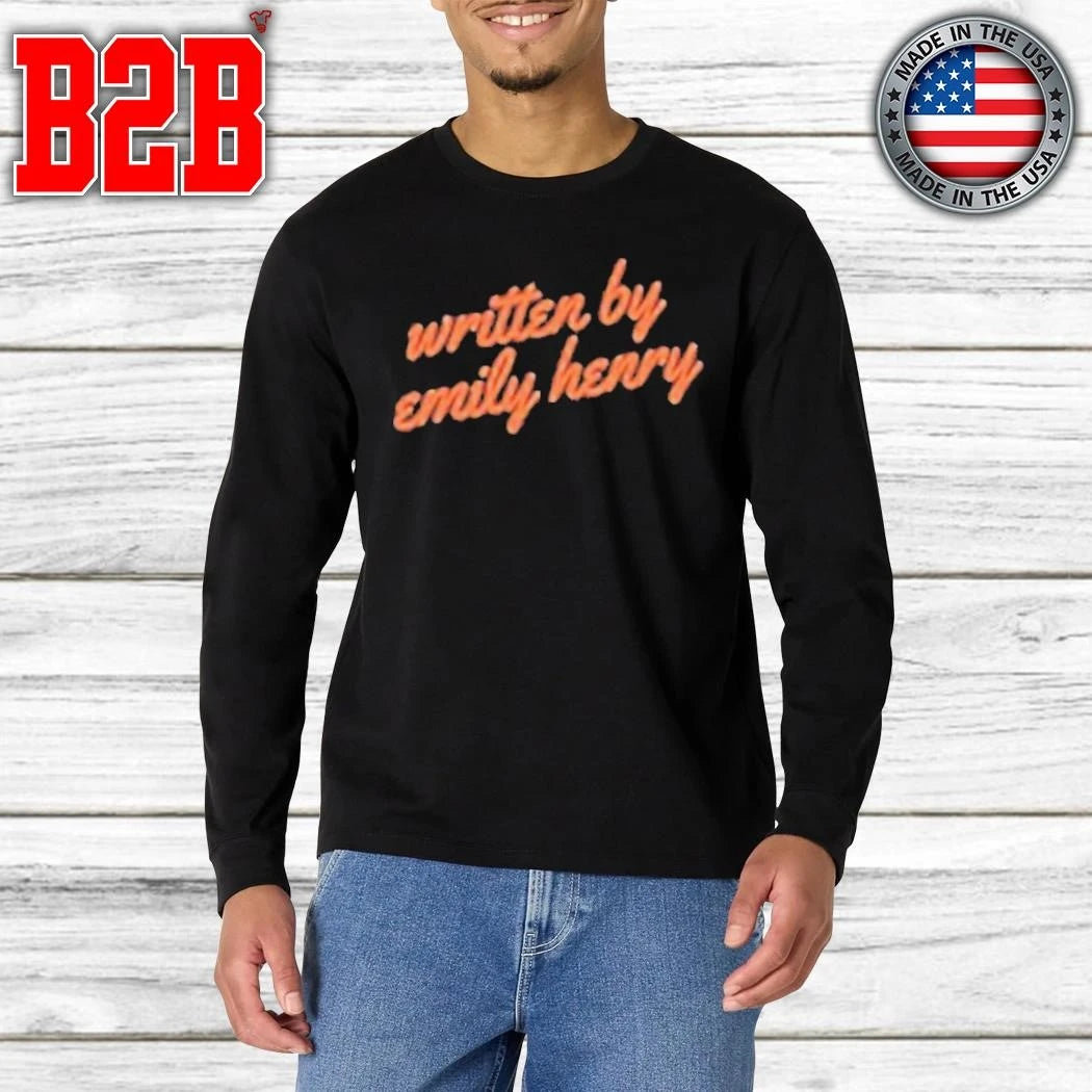Emily Henry Written By Emily Henry Shirt