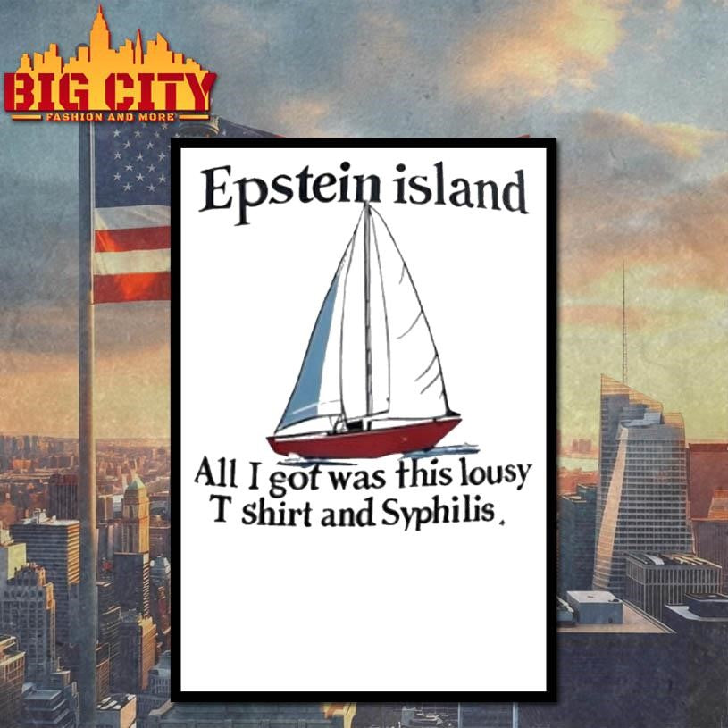 Epstein Island All I Got Was This Lousy And Syphilis Shirt