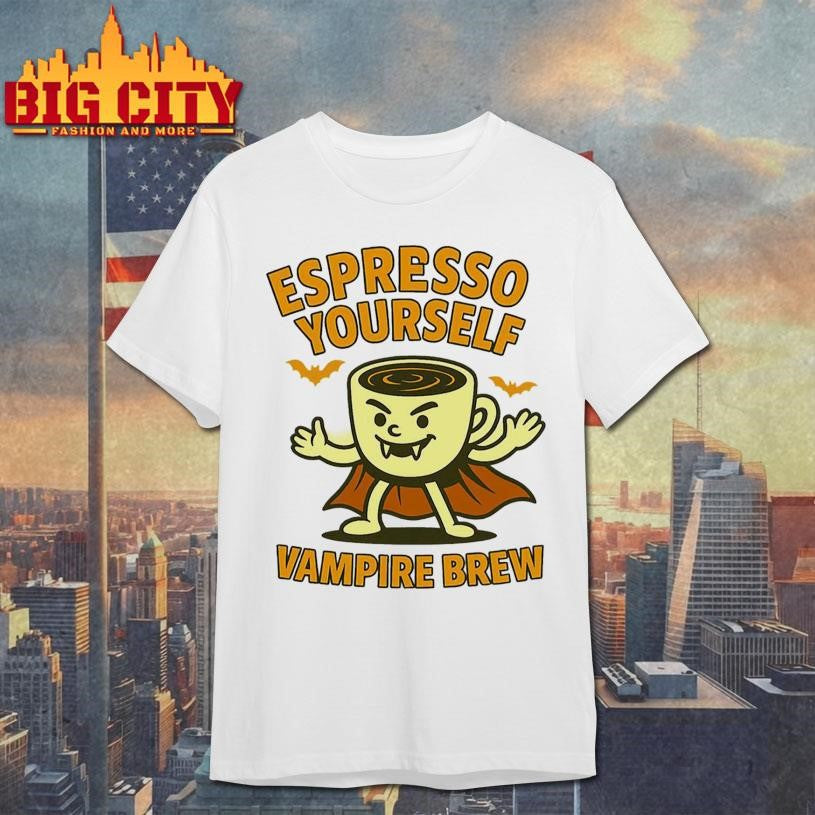 Espresso Yourself Vampire Brew Shirt