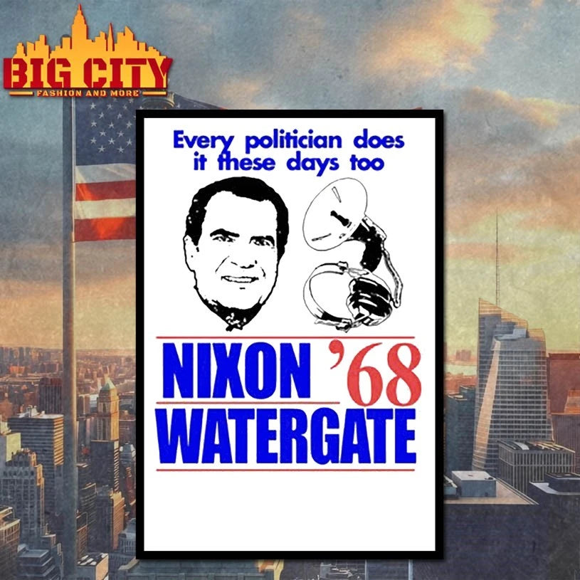Every Politician Does It These Days Too Nixon Watergate ’68 shirt