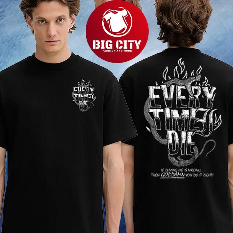 Every Time I Die Etid You Do It Right Two Sided Shirt
