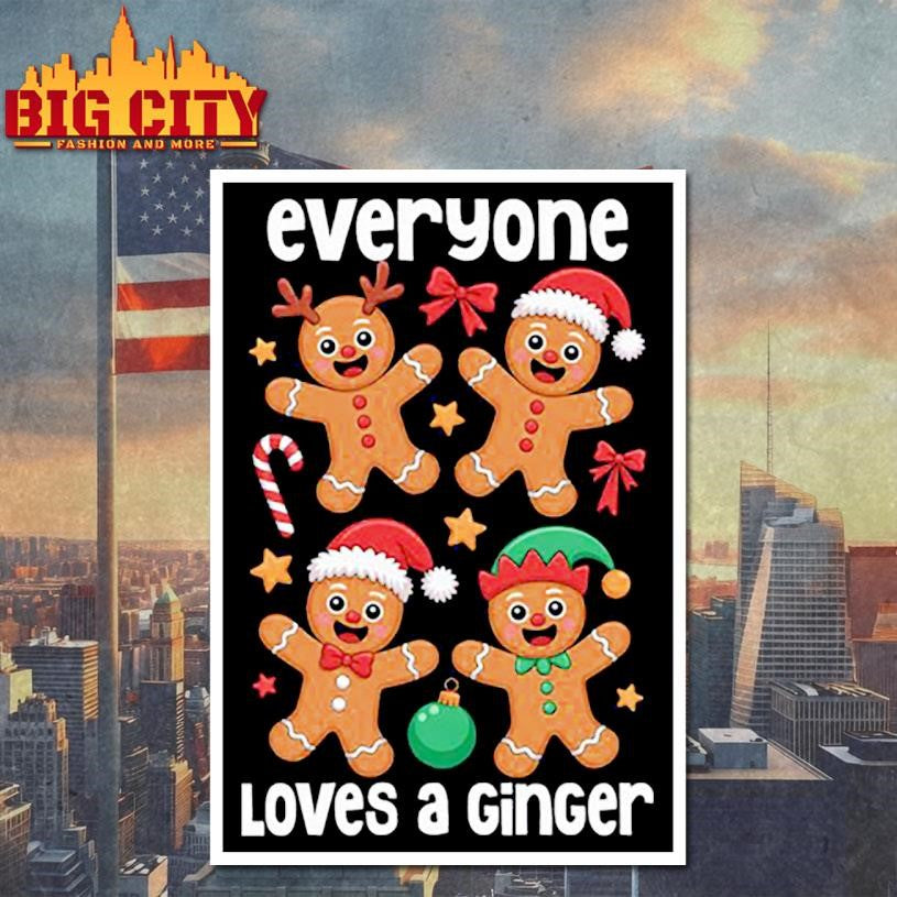 Everyone Loves a Ginger Funny Christmas Holiday Shirt