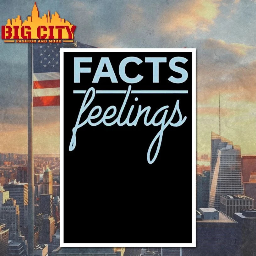 Facts over feelings shirt