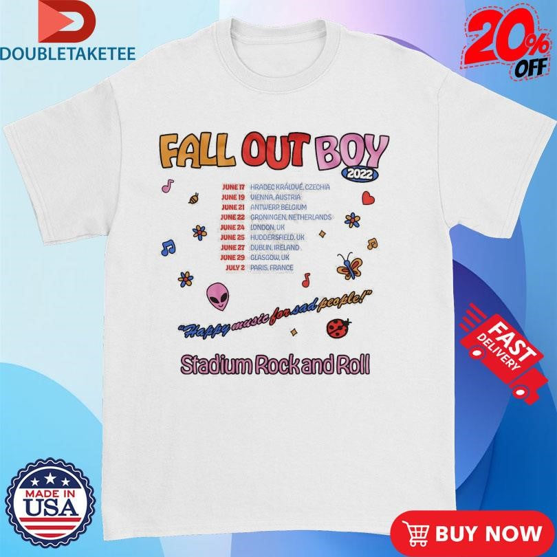 Fall Out Boy Happy Music For Sad People Stadium Rock And Roll Tour 2022 Shirts