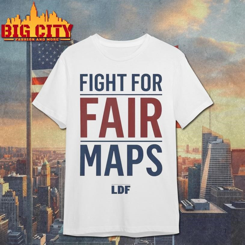 Fight For Fair Maps 2025 New Shirt