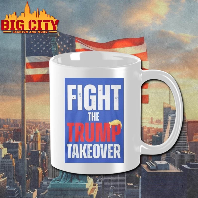 Fight The Trump Takeover Shirt