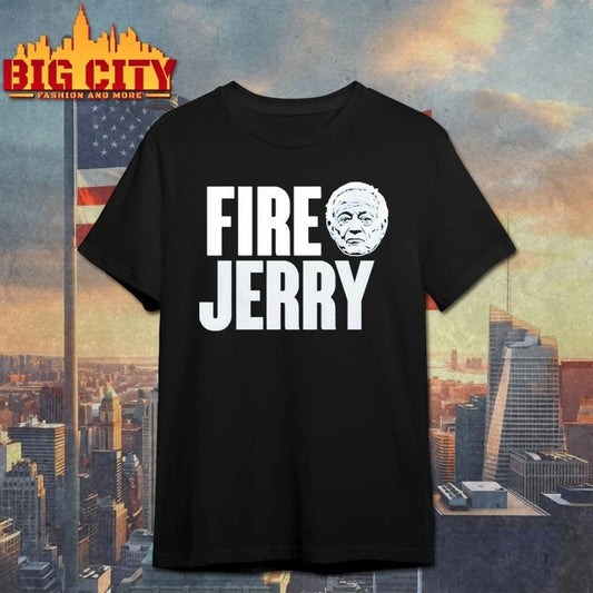Fire Jerry Dallas Cowboys Shirt