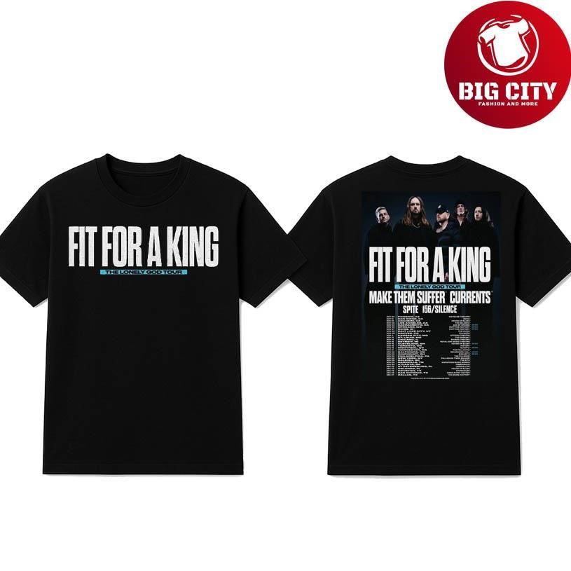 Fit For A King The Lonely God Tour Dates List For October November And December 2025  Two Sided Shirt