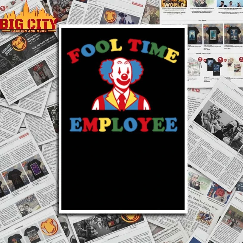Fool Time Employee Clown shirt