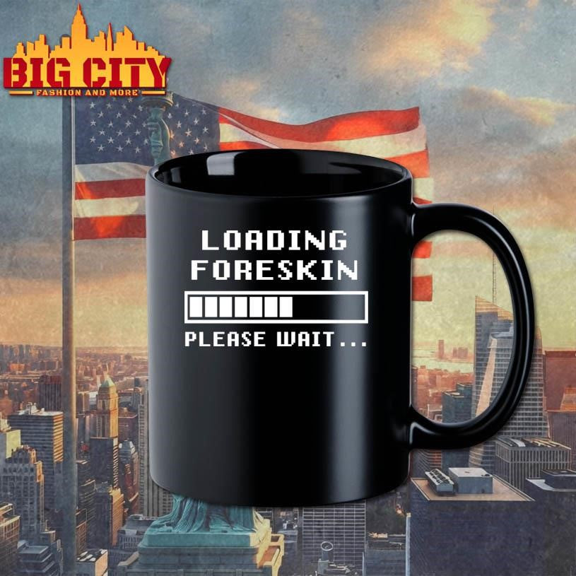 Foreskin Restoration Loading Please Wait Shirt