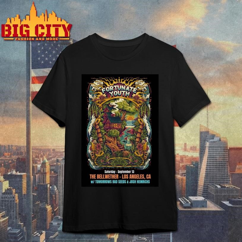 Fortunate Youth Sep 13 2025 The Bellwether in Los Angeles CA Poster shirt