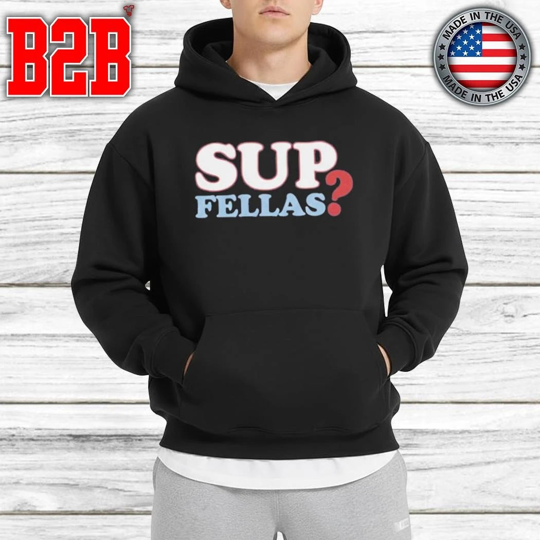 Frank the Tank Sup Fellas Shirt