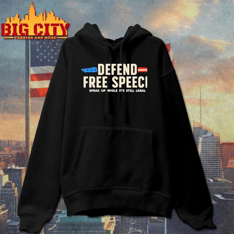 Free Speech Speak Up While Its Still Legal Shirt