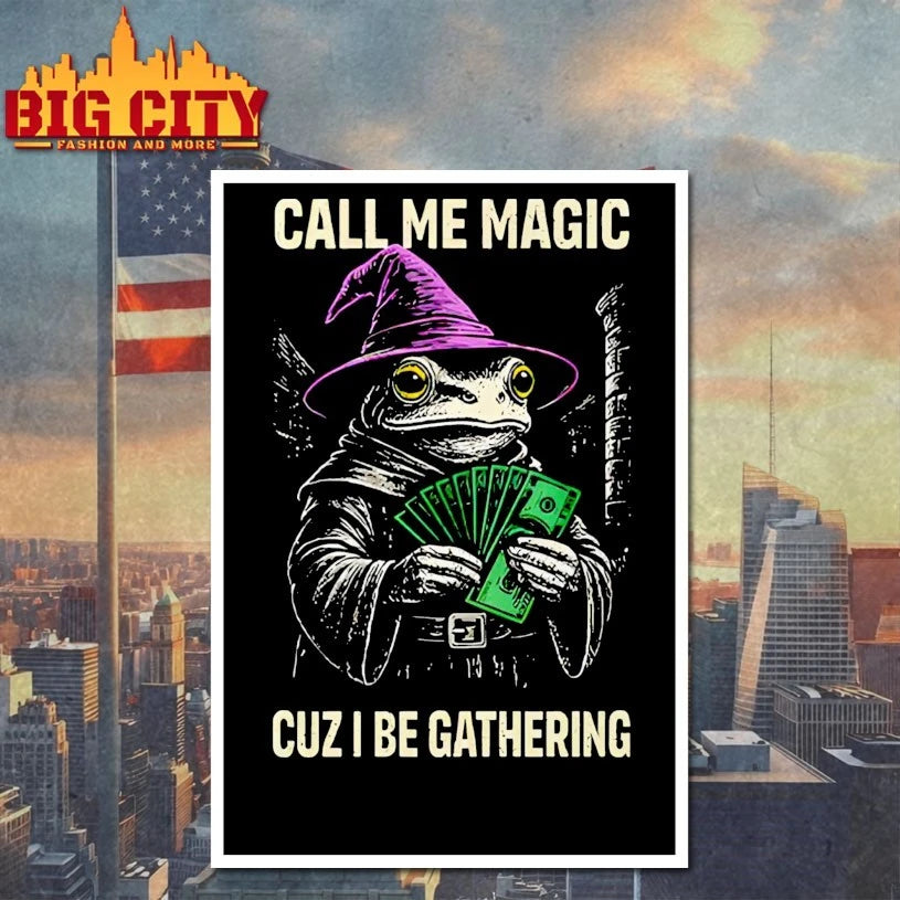 Frog Call Me Magic Cuz I Be Gathering Funny Wizard shirt