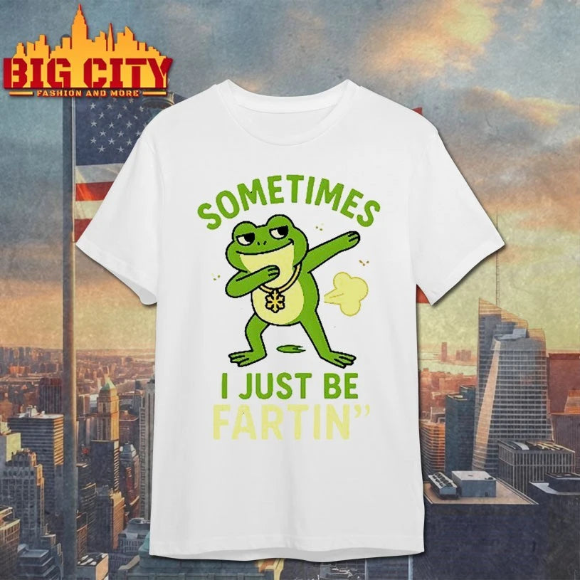 Frog dabbing Sometimes I just be Fartin’ shirt