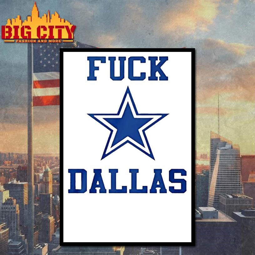 Fuck Dallas Cowboy Logo Shirt
