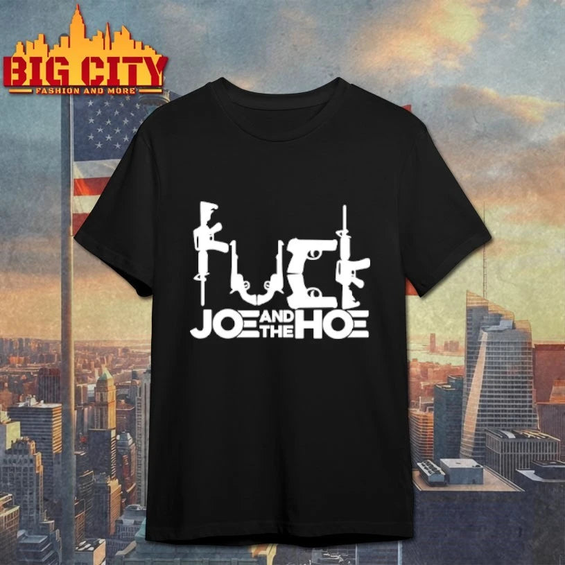 Fuck Joe And The Hoe Pro Gun 2025 shirt
