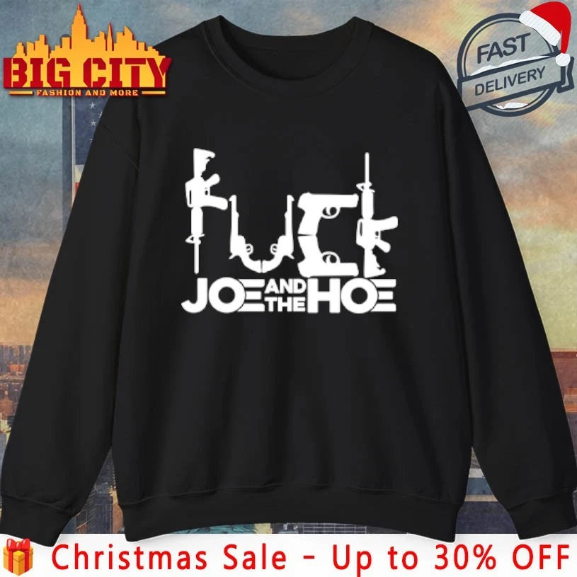Fuck Joe And The Hoe Pro Gun 2025 shirt