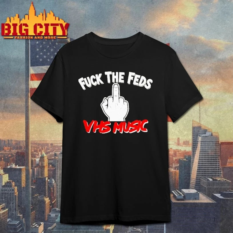 Fuck The Feds VHS Music shirt