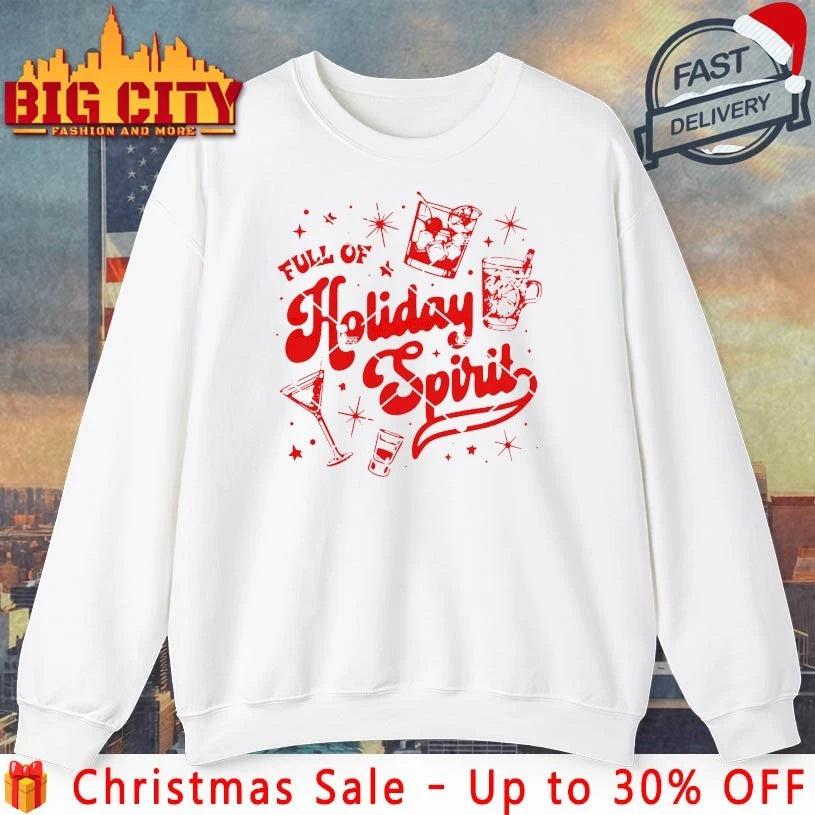 Full Of Holiday Spirit Cocktails Christmas Drinking shirt