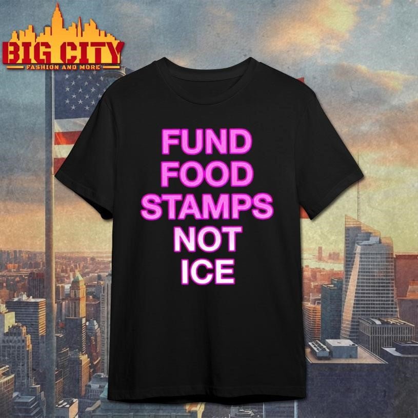 Fund Food Stamps Not ICE pink text shirt