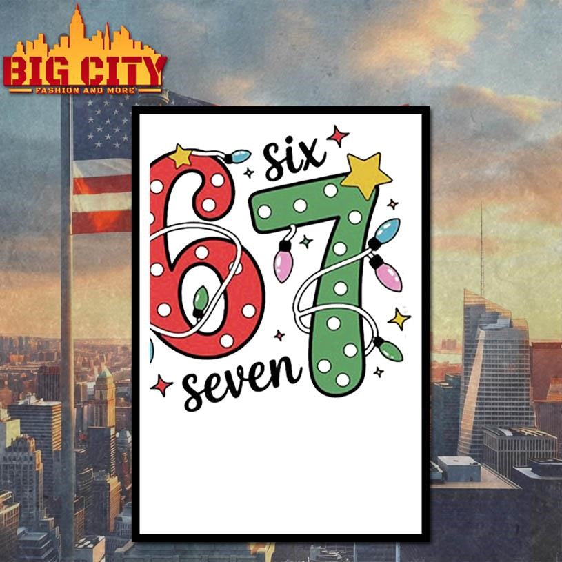 Funny 67 Christmas 6 7 Six Seven Meme 6 7 Shirt