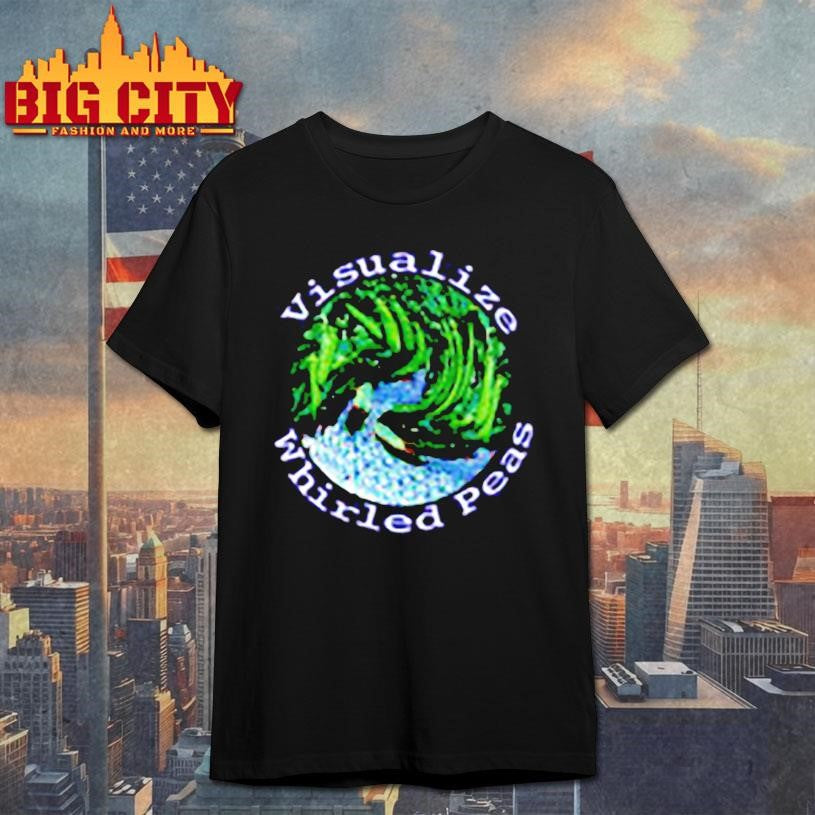 Funny Pun World Visualize Whirled Peas Shirt